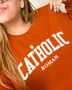 Catholic Crewneck - Burnt Orange (Seasonal - Limited Edition)