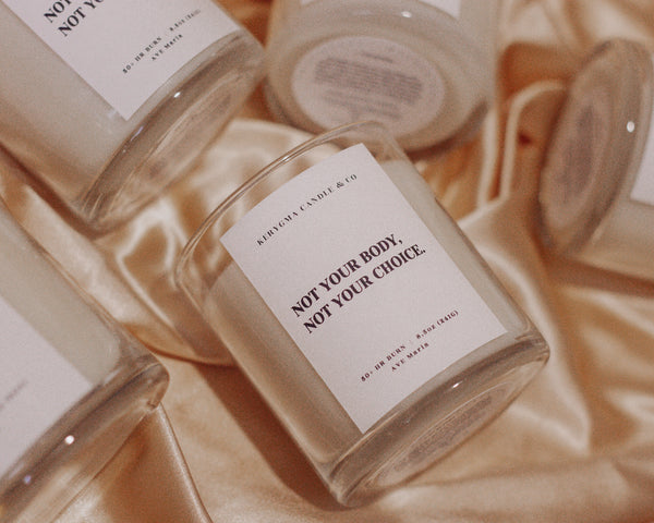 Not Your Body, Not Your Choice Candle