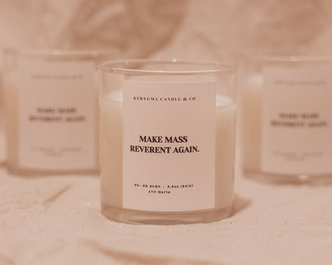 Make Mass Reverent Again, candle.